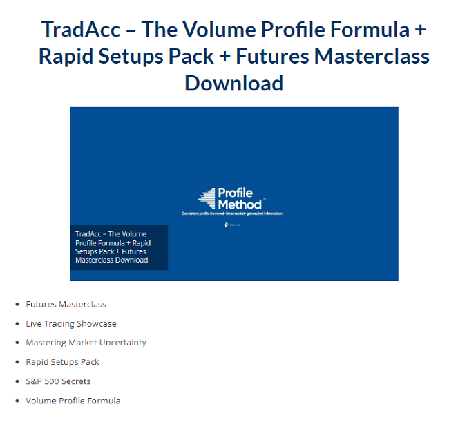 TradAcc – The Volume Profile Formula + Rapid Setups Pack + Futures Masterclass Download