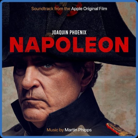 Martin Phipps - Napoleon (Soundtrack from the Apple Original Film) 2023