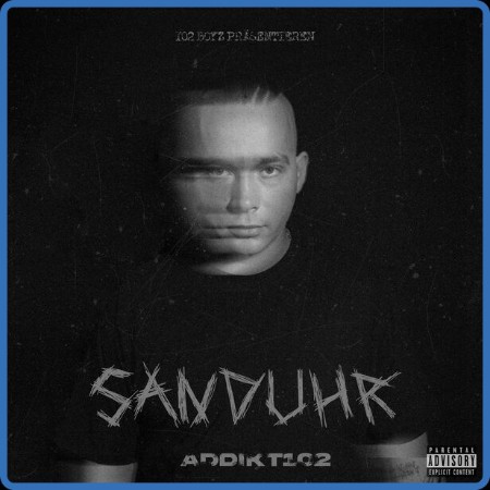 Addikt102 - Sanduhr 2023