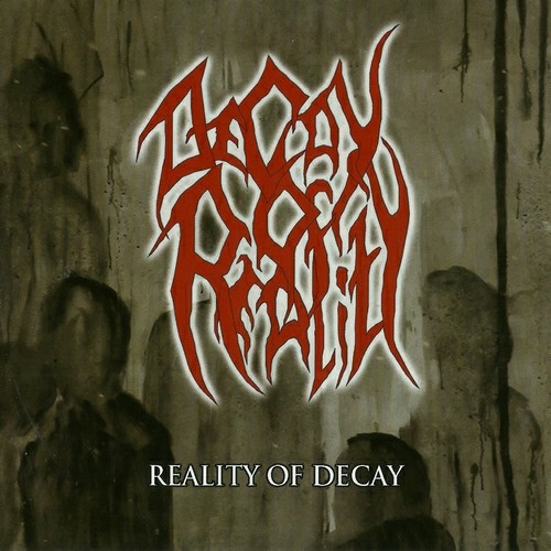 Decay Of Reality - Reality Of Decay (2014, Lossless)