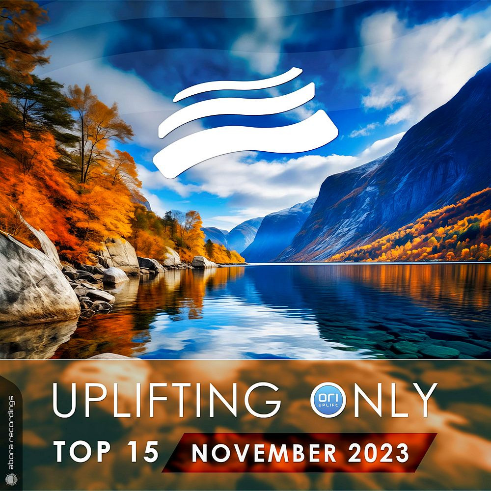 Uplifting Only Top 15: November 2023 (Extended Mix