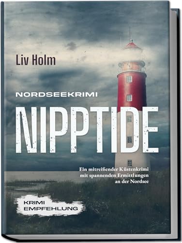 Holm, Liv - Nordseekrimi Nipptide