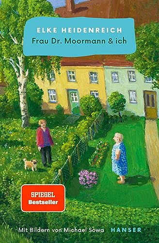 Cover: Elke Heidenreich - Frau Dr. Moormann & ich