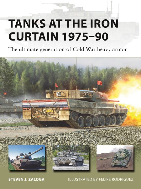 Tanks at the Iron Curtain 1975-90 by Steven J. Zaloga 8eafe3a557b757d511a99f6df4cb3da6