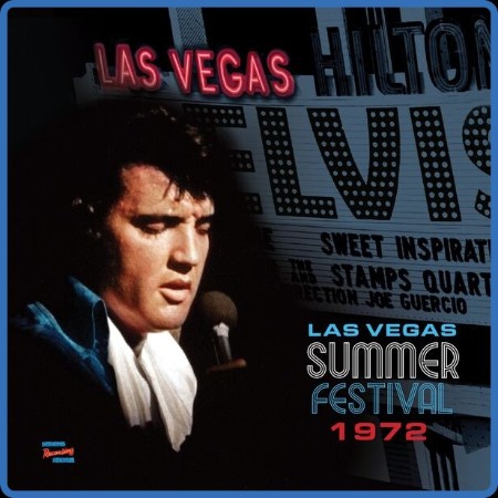 Elvis Presley - Las Vegas Summer Festival (1972) 2023