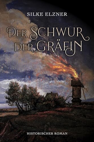 Cover: Silke Elzner - Der Schwur der Gräfin: Historischer Roman