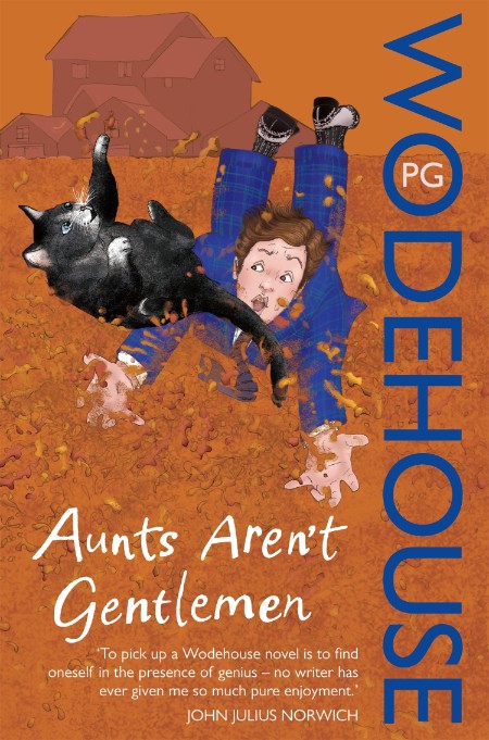 Aunts Aren't Gentlemen by P. G. Wodehouse