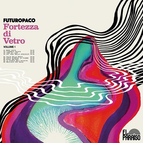 Futuropaco - Fortezza Di Vetro, Vol. 1 (2023)