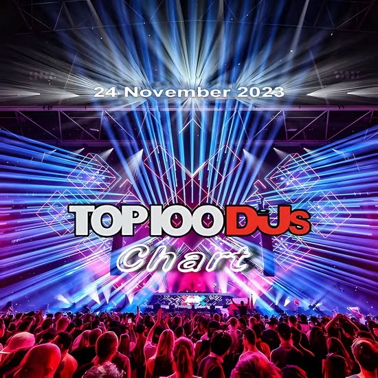 Top 100 DJs Chart (24 November 2023)