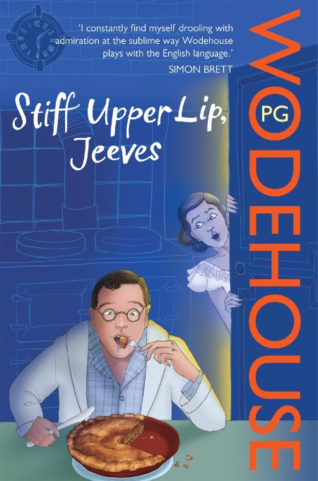 Stiff Upper Lip, Jeeves by P. G. Wodehouse