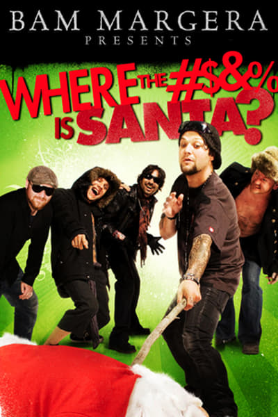 Bam Margera Presents Where The Fuck Is Santa 2008 1080p BluRay H264 AAC 6fded92e62aaa96e80ac9217b876c640