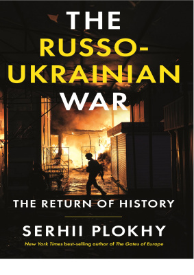 Российско-Украинская война: возвращение истории