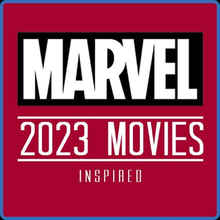 VA - Marvel Movies (2023) Inspired Soundtrack 2023