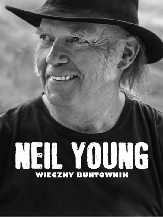Neil Young, wieczny buntownik / Neil Young, the Grounds of Wrath (2021) PL.1080i.HDTV.H264-B89 | POLSKI LEKTOR