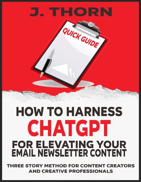 Quick Guide--How to Harness ChatGPT for Elevating Your Email Newsletter Content by... B58ea4608b370b64f00802ed114d91be