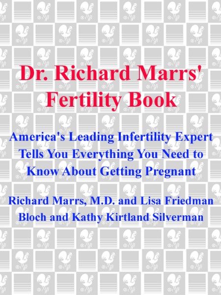 Dr. Richard Marrs' Fertility Book by Richard Marrs