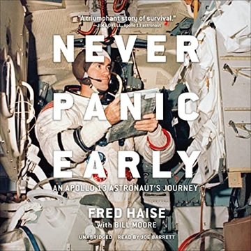 Never Panic Early: An Apollo 13 Astronaut's Journey [Audiobook]