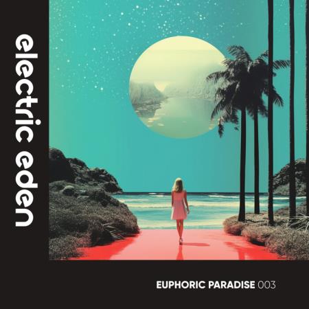 Euphoric Paradise 003 (2023)