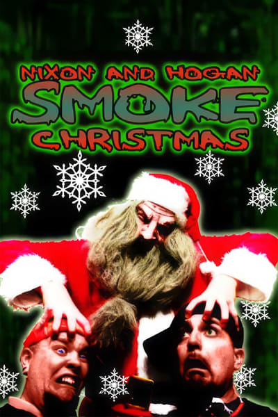 Nixon And Hogan Smoke Christmas (2010) 1080p WEBRip-LAMA 3468fb33084710729f6d4a17b883c718