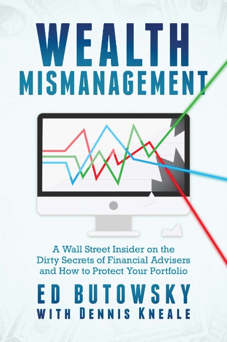 Wealth Mismanagement by Ed Butowsky