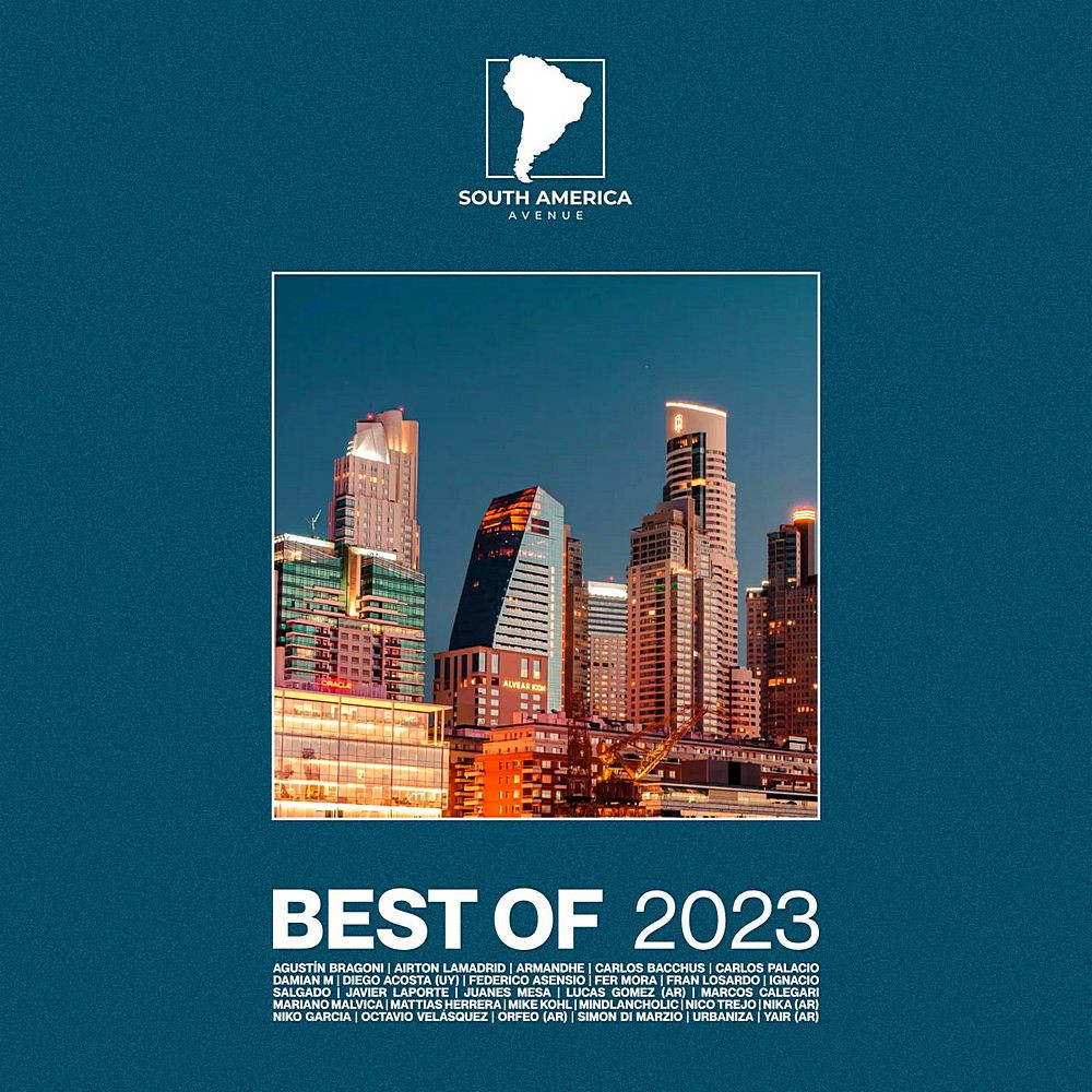 South America Avenue - Best Of 2023