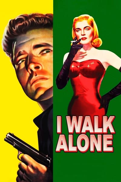 I Walk Alone 1947 1080p BluRay H264 AAC 75a1791c2011ba85e5f45e8786e0914b