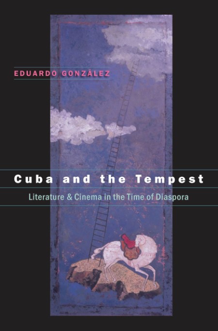 Cuba and the Tempest by Eduardo González F1ce5fc208146cf1a7c30d5980baaa4c