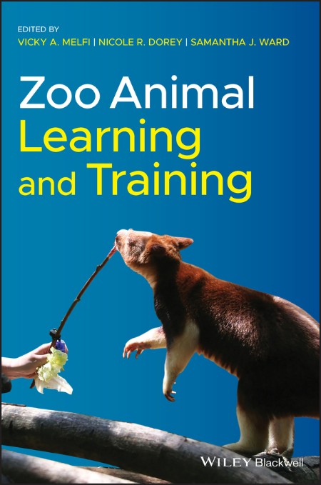 Zoo Animal Learning and Training by Vicky A. Melfi