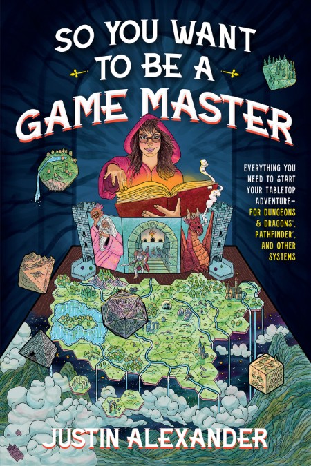 So You Want to Be a Game Master by Justin Alexander 86487b4e3b2b81766adc8d3dd704ca8d