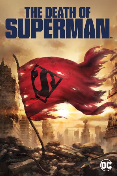 The Death of Superman 2018 1080p BluRay H264 AAC 56741a3010c38ddaaab92131a7f70e92