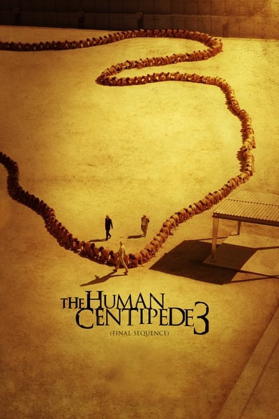 The Human Centipede III 2015 1080p BluRay H264 AAC 73324fe125f57740359078bce666dba7