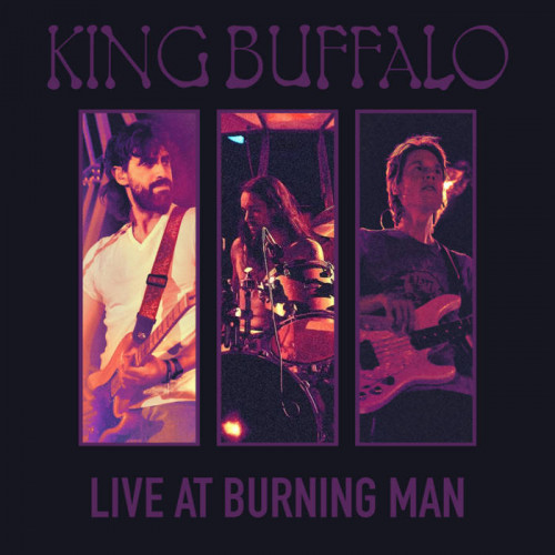 King Buffalo - Live at Burning Man (2023) 