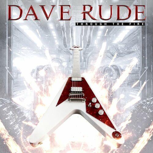 Dave Rude (Tesla) - Through The Fire (2023)