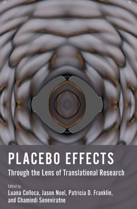 Placebo Effects Through the Lens of Translational Research by Luana Colloca B9e1c0a83ae84527bbbc723eb53501ba