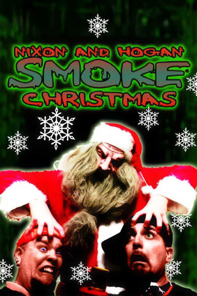 Nixon And Hogan Smoke Christmas 2010 1080p WEB H264-AMORT 22e6e0c8aad978e177c2787a4fa339c8