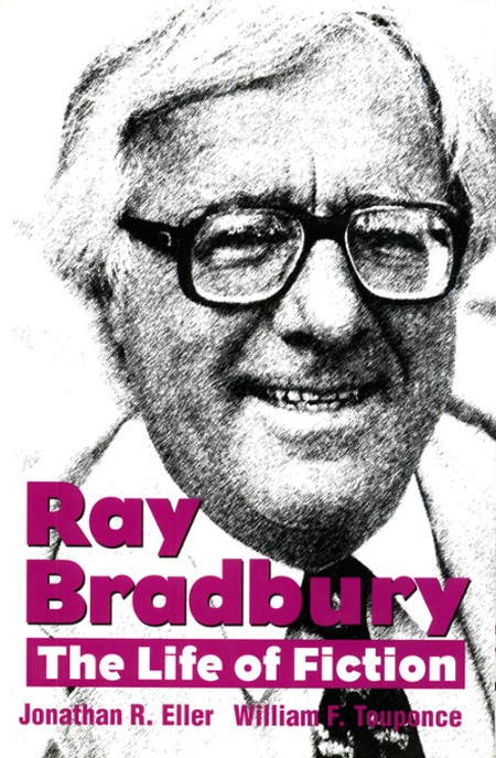 Ray Bradbury by Jonathan R. Eller D4b8b50abc7309af88fa48b7d627b2ef