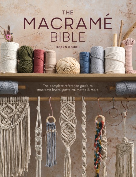 The Macrame Bible by Robyn Gough D44bbf0decbb926d98ed9117f0f0f6f0