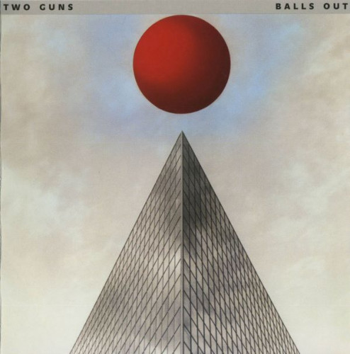 Two Guns - Balls Out (1979) (2009)  Lossless