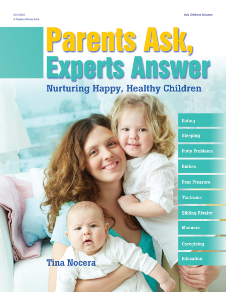 Parents Ask, Experts Answer by Tina Nocera