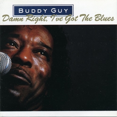 Buddy Guy - Damn Right, I've Got The Blues [2 издания Japan 1991, 2005]
