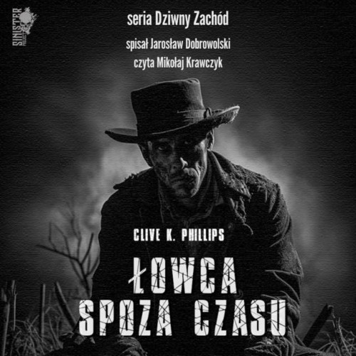 Dobrowolski Jarosław - Łowca spoza czasu