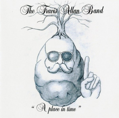 The Travis Allan Band - A Place In Time (1982) (2013) Lossless