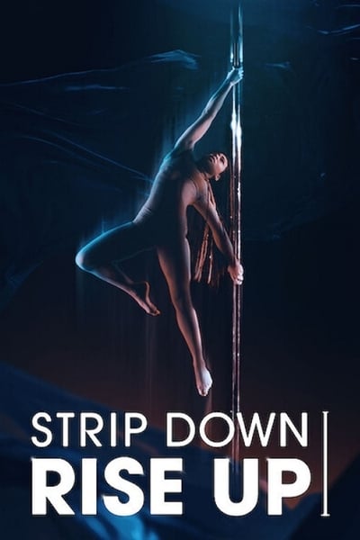 Strip Down Rise Up 2021 1080p WEBRip x265 5139015e22fb5f78ddb7a70310a2ac91