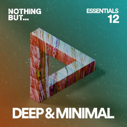 Nothing But... Deep & Minimal Essentials, Vol. 12 (2023)