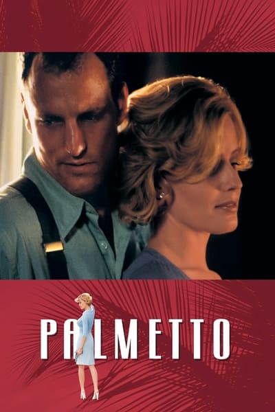 Palmetto (1998) BLURAY 1080p BluRay 5 1-LAMA 7ceecf5cfac523979b20040b15f2d0a5