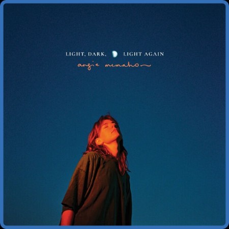 Angie McMahon - Light, Dark, Light Again 2023