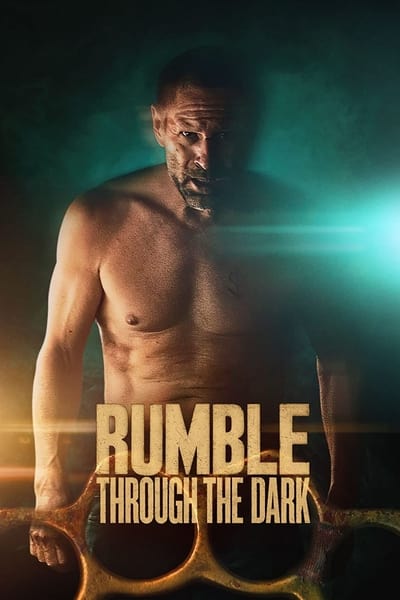 Rumble Through The Dark (2023) 1080p WEBRip 5 1-LAMA 21a796103246ce153f7c0f073667e9d5