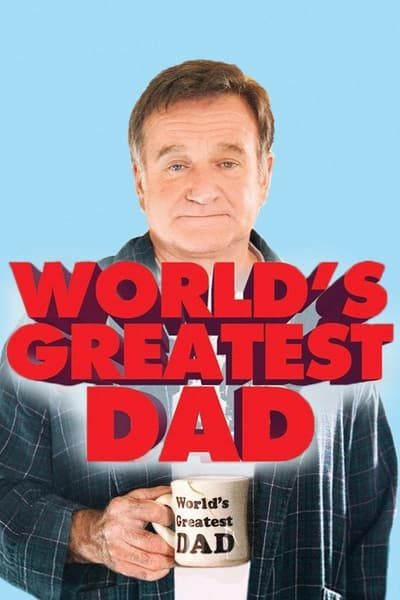 Worlds Greatest Dad 2009 1080p BluRay H264 AAC 3619a46dd2a8a745206edd0e471bac0c