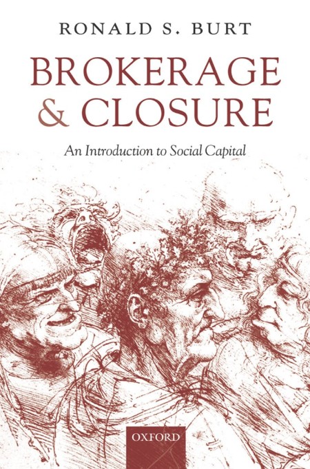 Brokerage & Closure (Summary) by Ronald S. Burt F143efb30a3b6f6b059ee667bf69b835