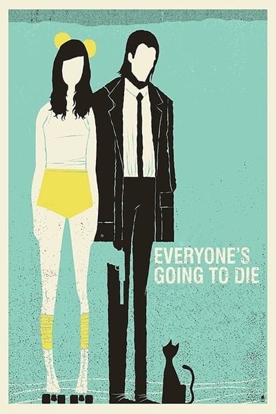Everyones Going To Die 2013 1080p WEBRip x265 F43a75173294681b76391801bf103037